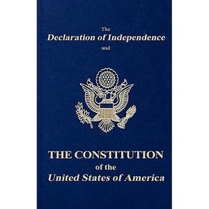 The Declaration of Independence and the Constitution of the United States of Ame